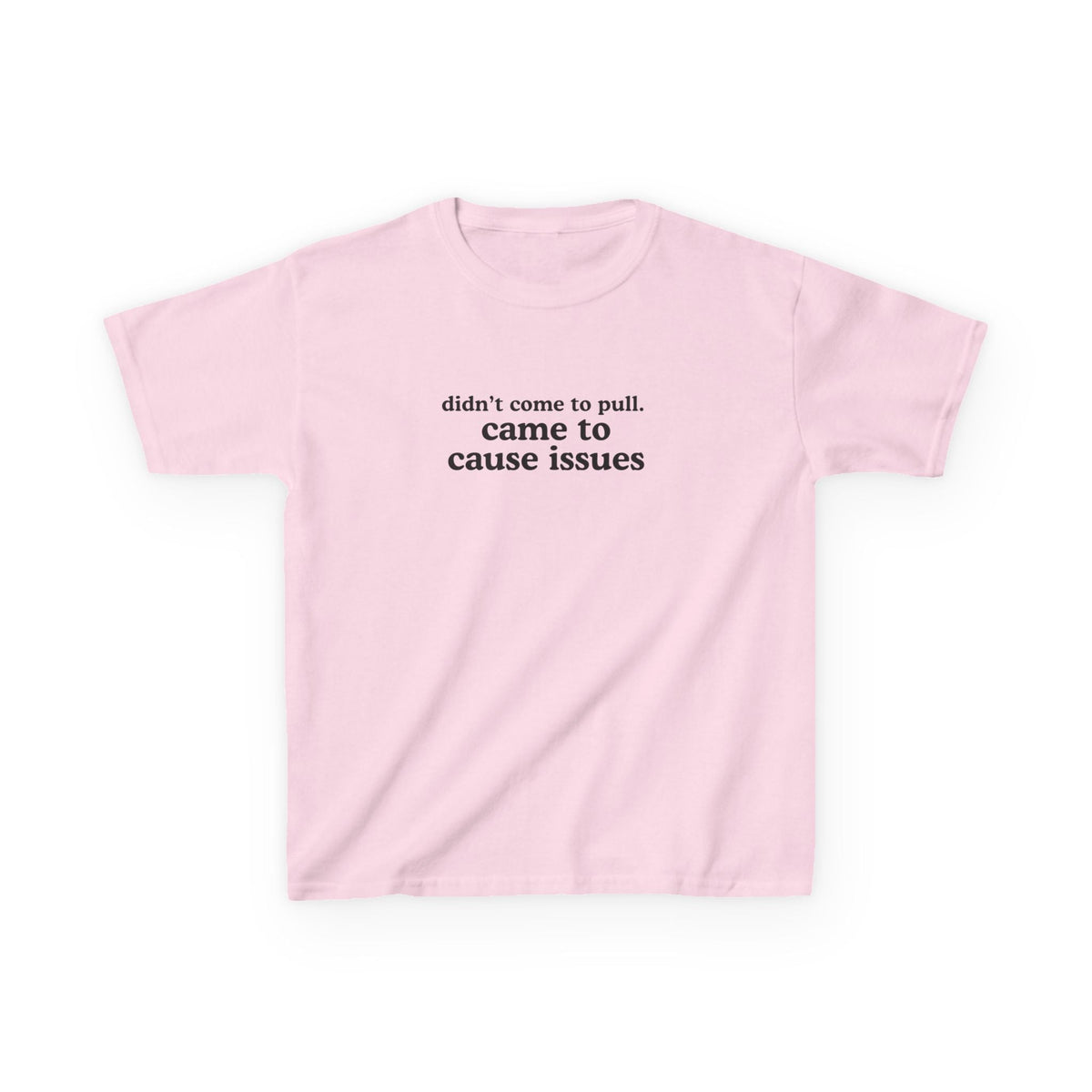 Came To Cause Issues Brat Baby Tee