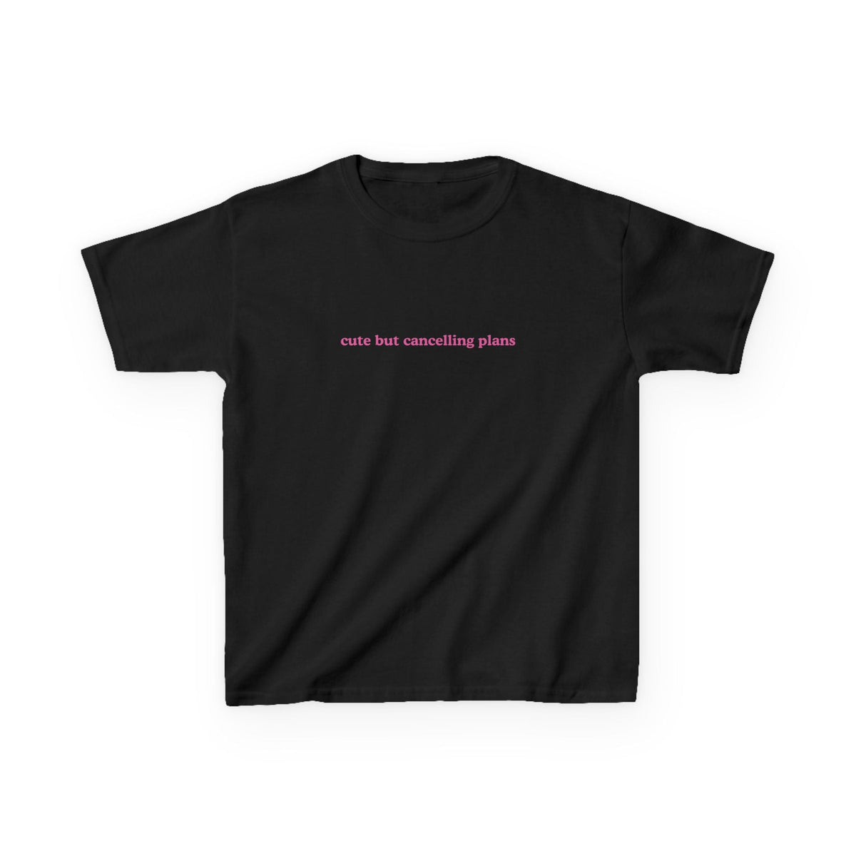 Cute But Cancelling Plans Brat Baby Tee