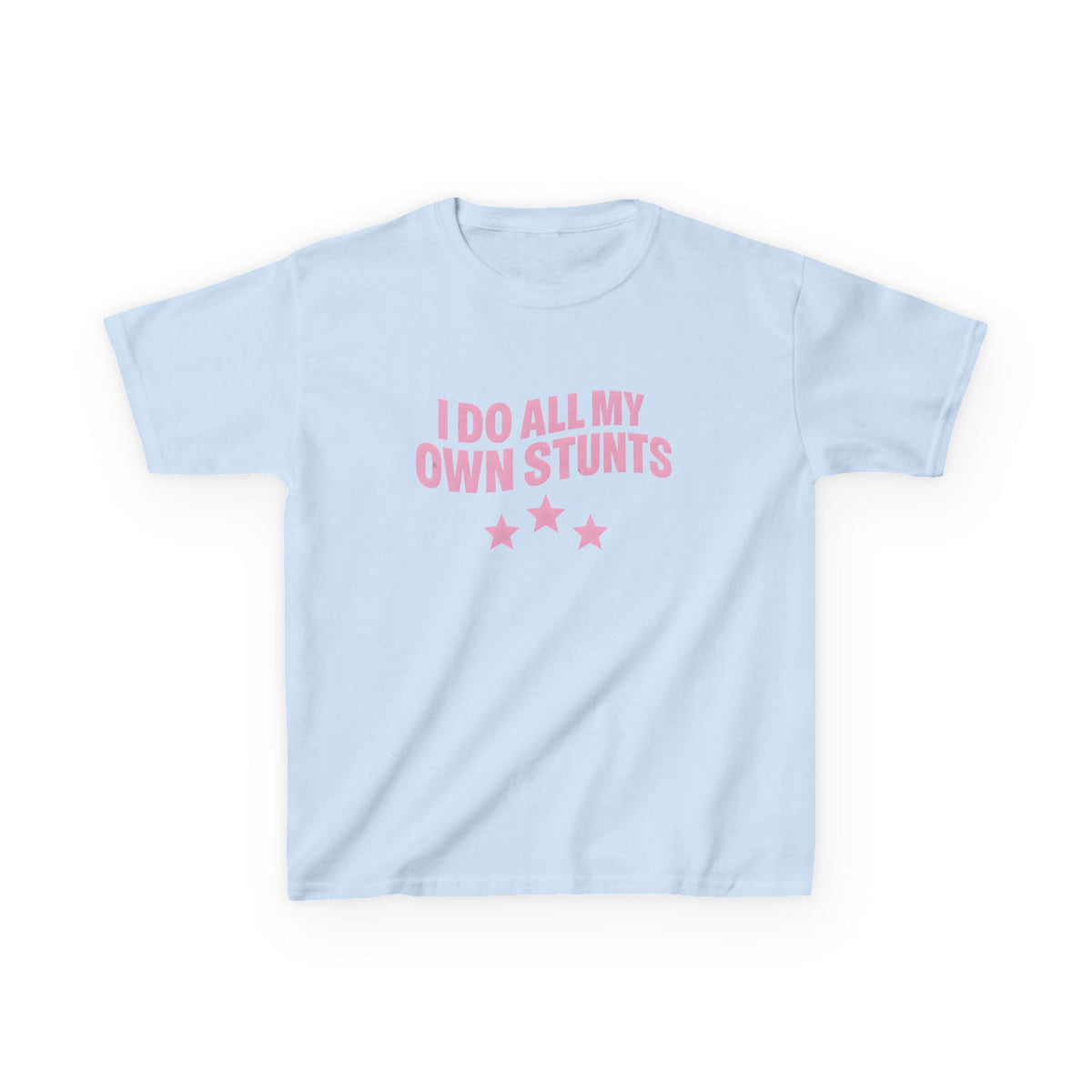 I Do All My Own Stunts Graphic Baby Tee