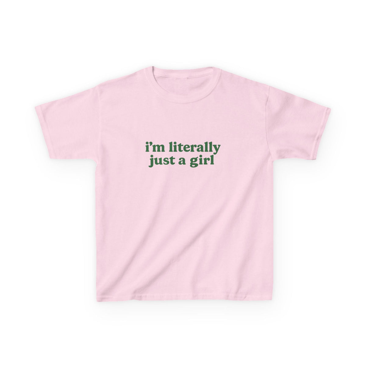 I'm Literally Just A Girl Graphic Baby Tee