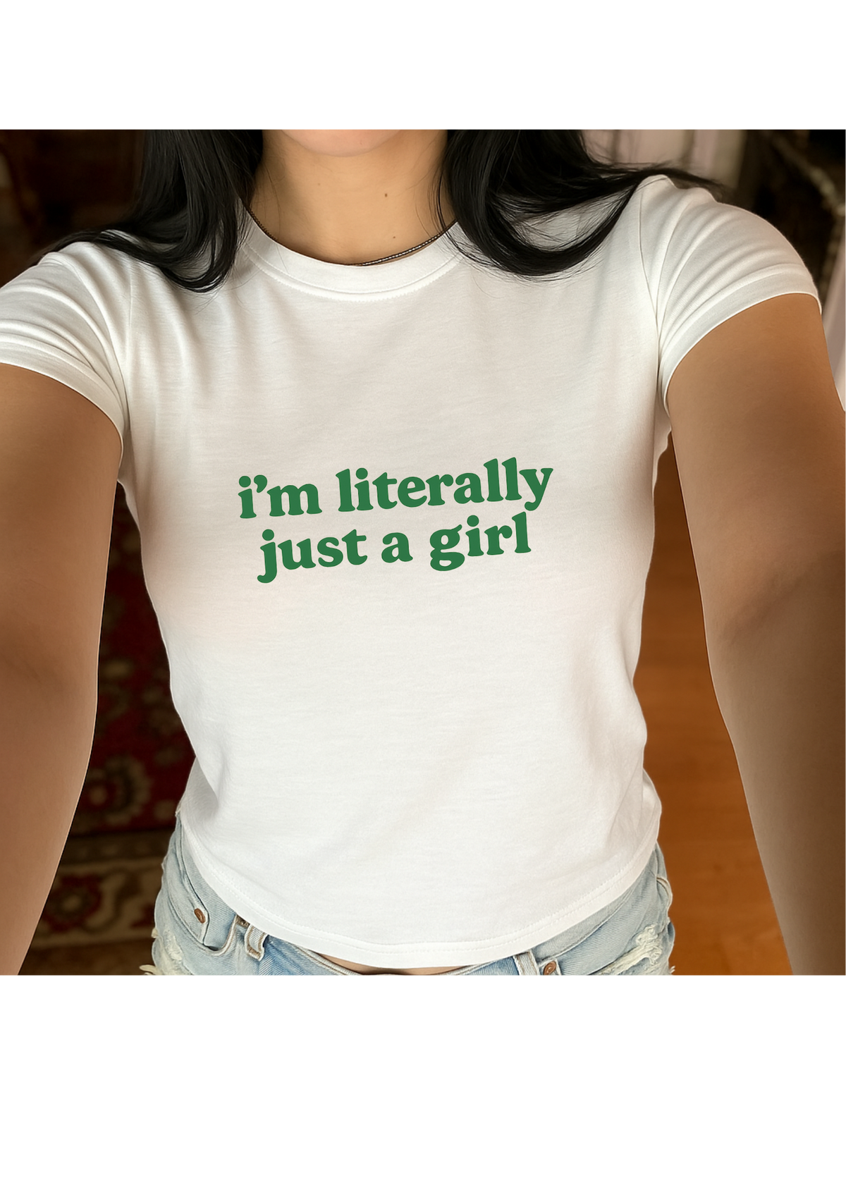 I'm Literally Just A Girl Graphic Baby Tee