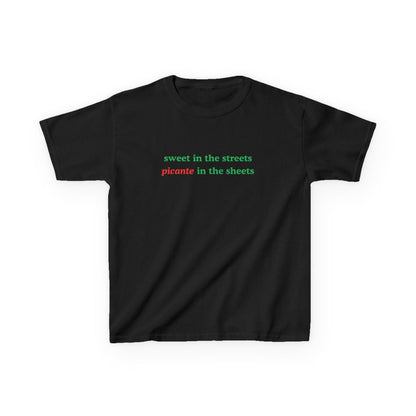 Sweet In The Streets Picante In The Sheets Baby Tee